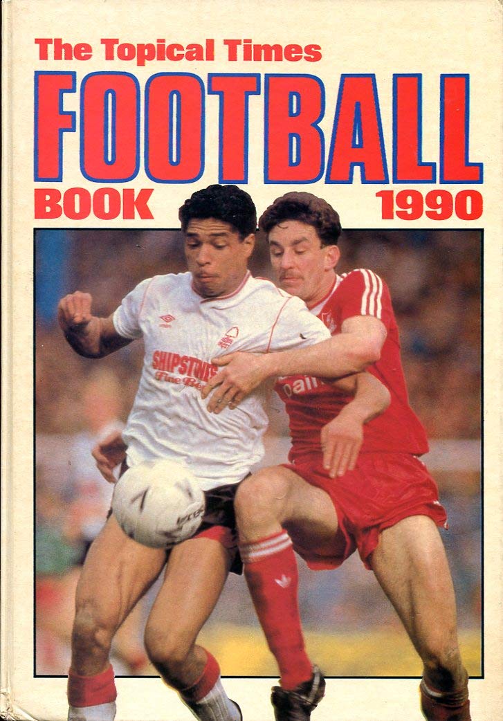 The Topical Times Football Book 1990 (Annual) book