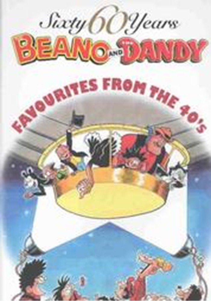 Beano and the Dandy: Favourites from the 40's: Favourites from the Forties Manga