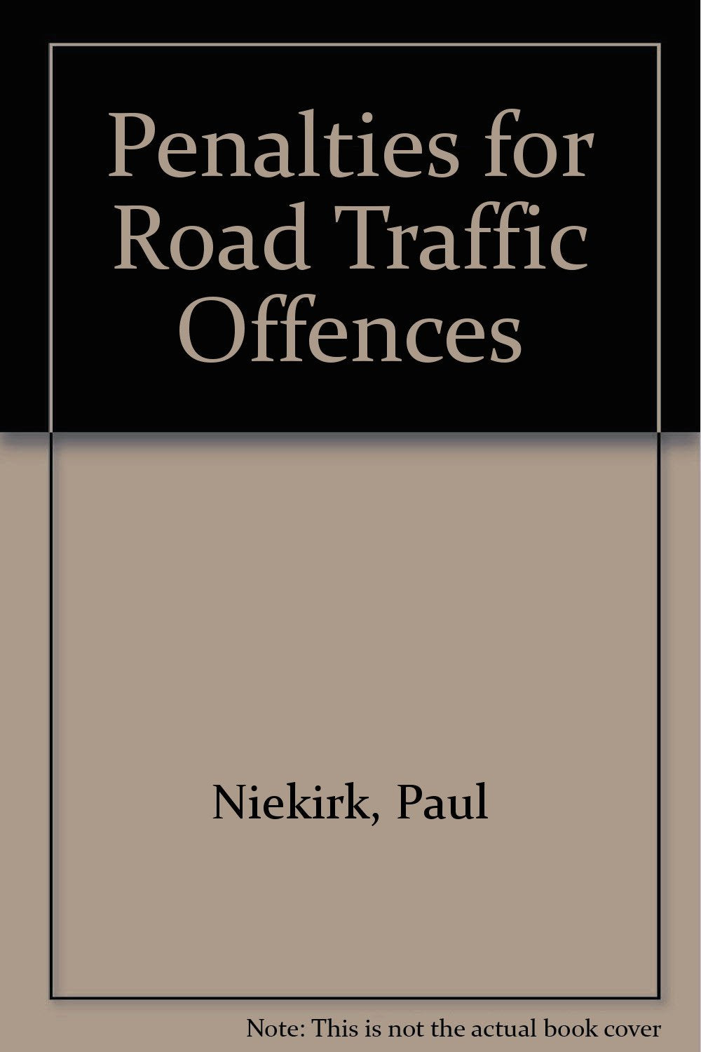 Penalties for Road Traffic Offences Books