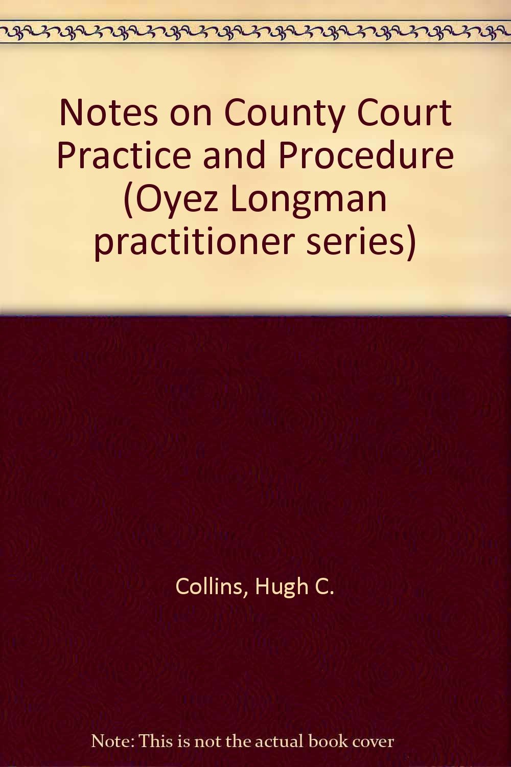 Product Image: Notes on County Court Practice and Procedure