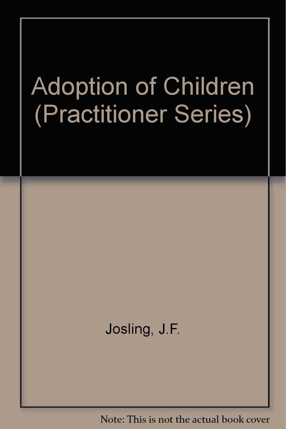 Adoption of Children (Practitioner Series) Books