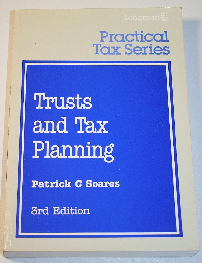 Trusts and Tax Planning (Longman Practical Tax Series) Law