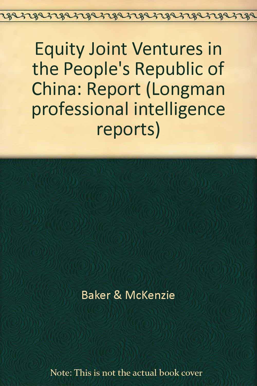 Equity Joint Ventures in the People's Republic of China: Report Books