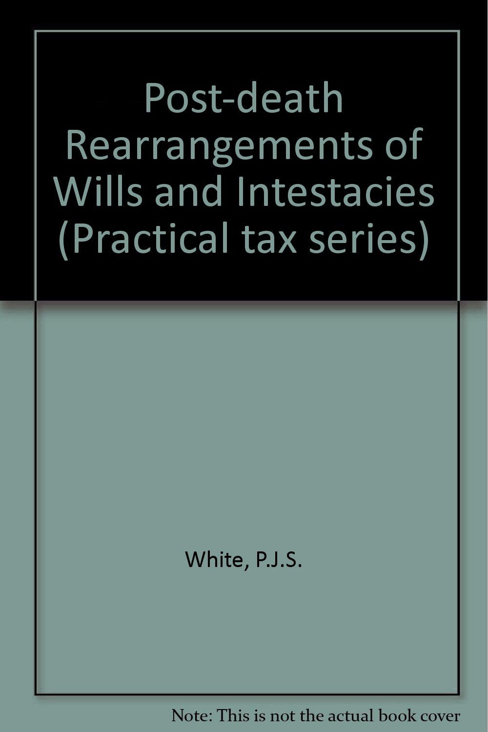 Post-death Rearrangements of Wills and Intestacies Books