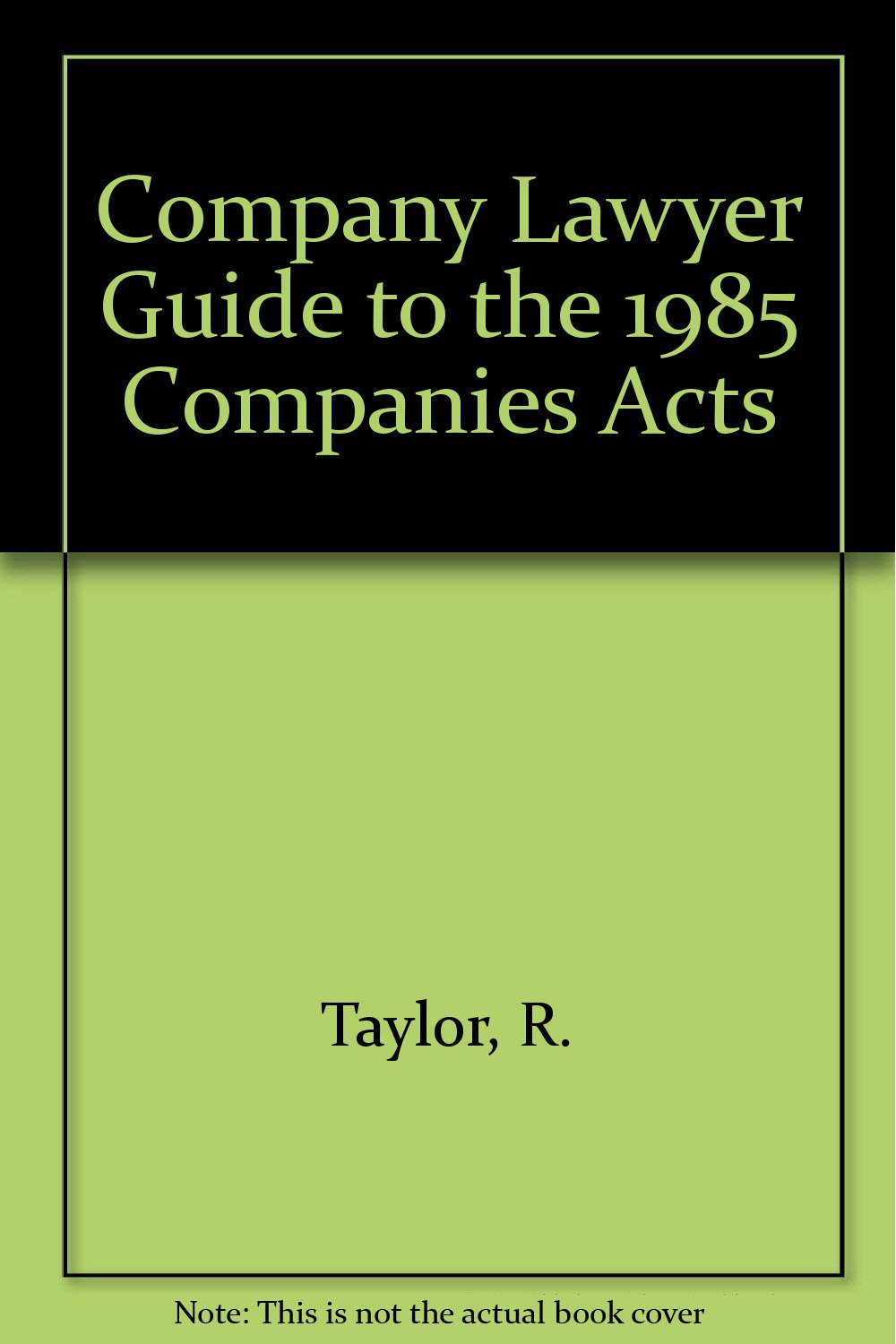 "Company Lawyer" Guide to the 1985 Companies Acts Books