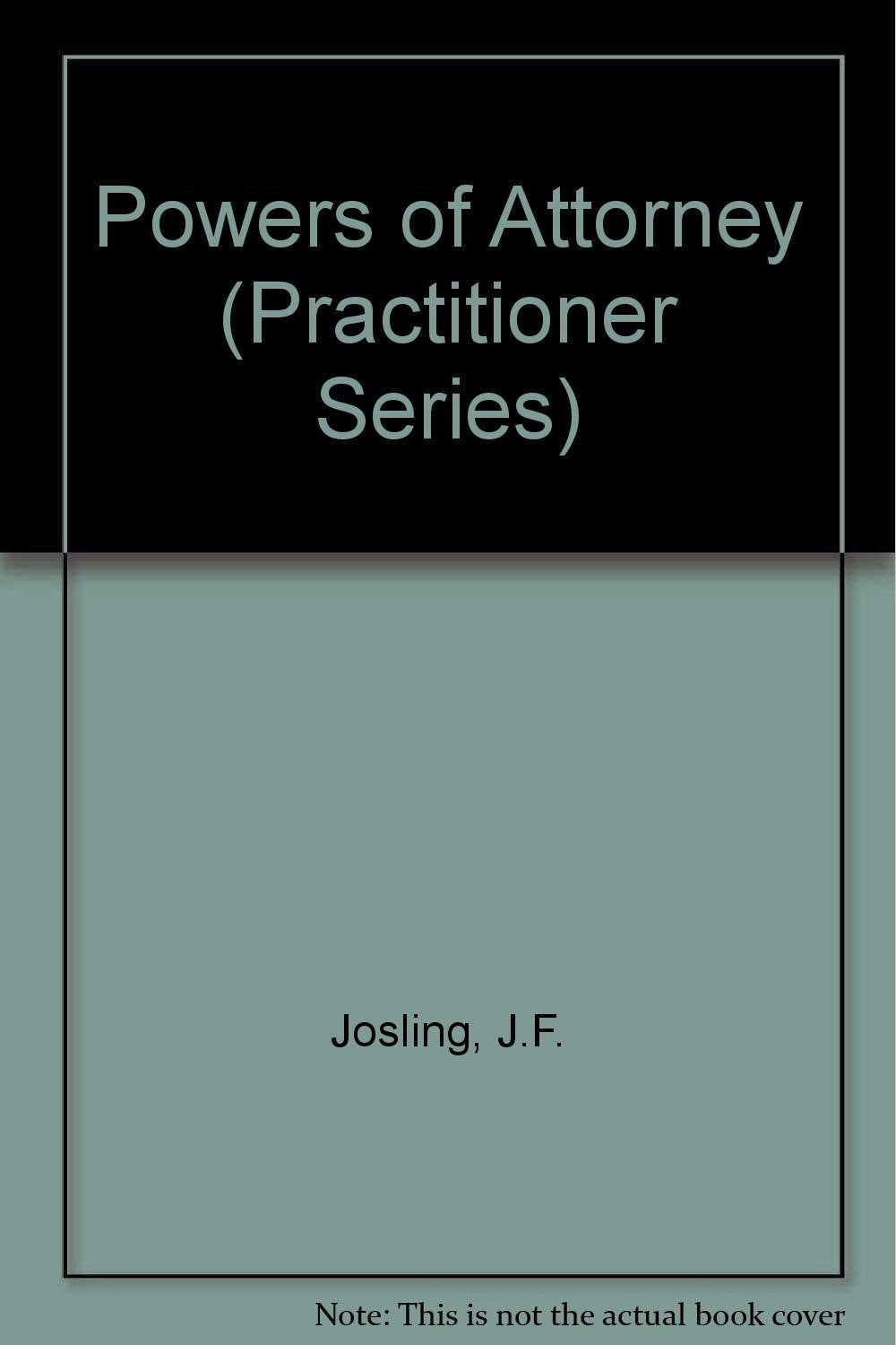 Powers of Attorney (Practitioner Series) Books