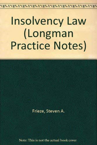 Insolvency Law (Longman Practice Notes) Law