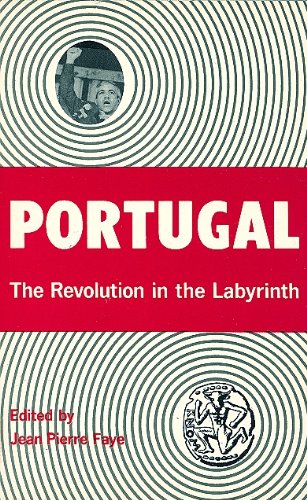 Portugal: The Revolution in the Labyrinth book