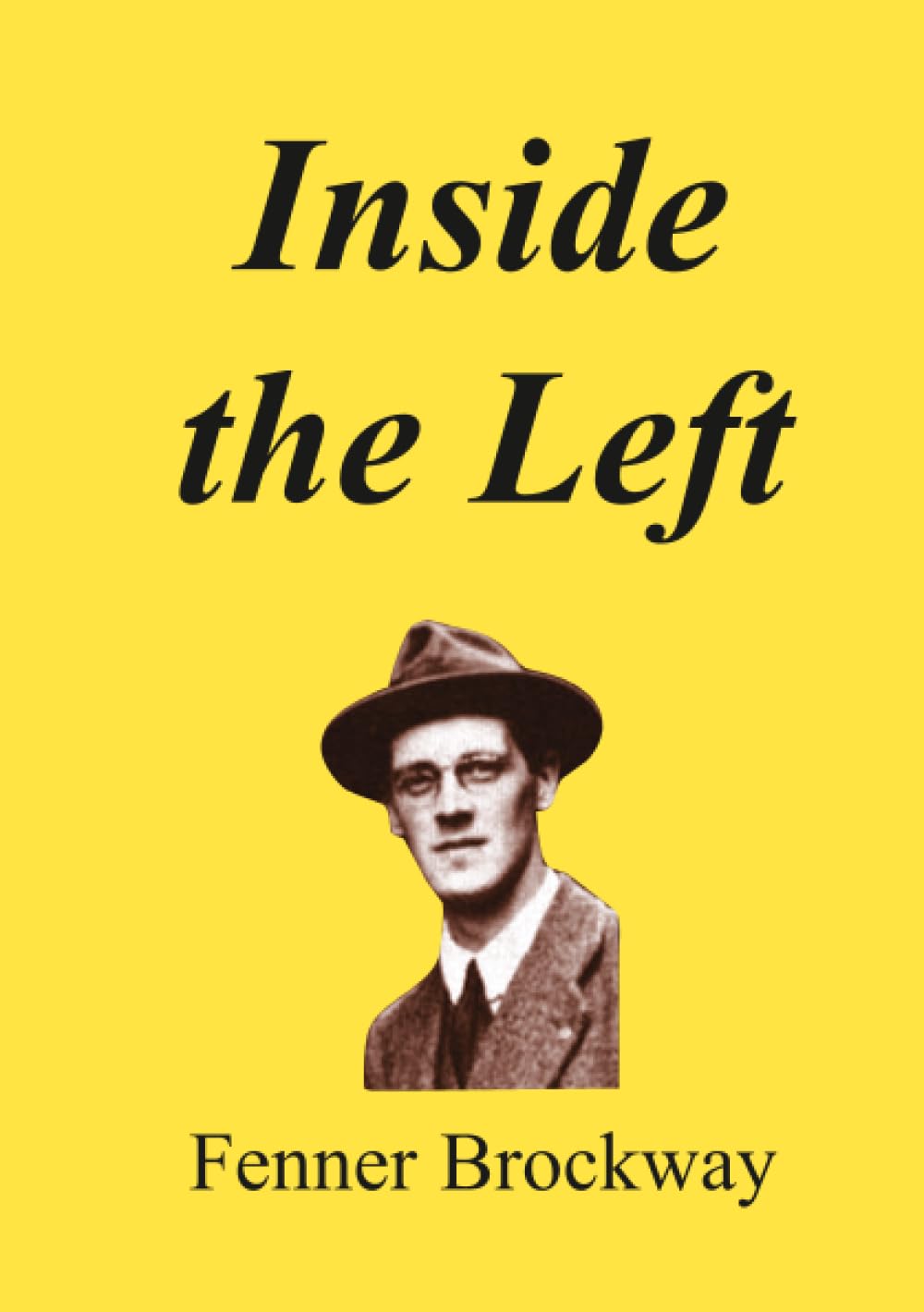 Inside the Left: Thirty Years of Platform, Press, Prison and Parliament: Thirty Years of Platform, Press, Prison & Parliament Social Sciences