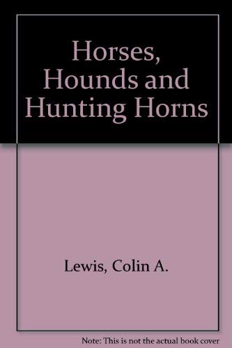 Horses, Hounds and Hunting Horns Books