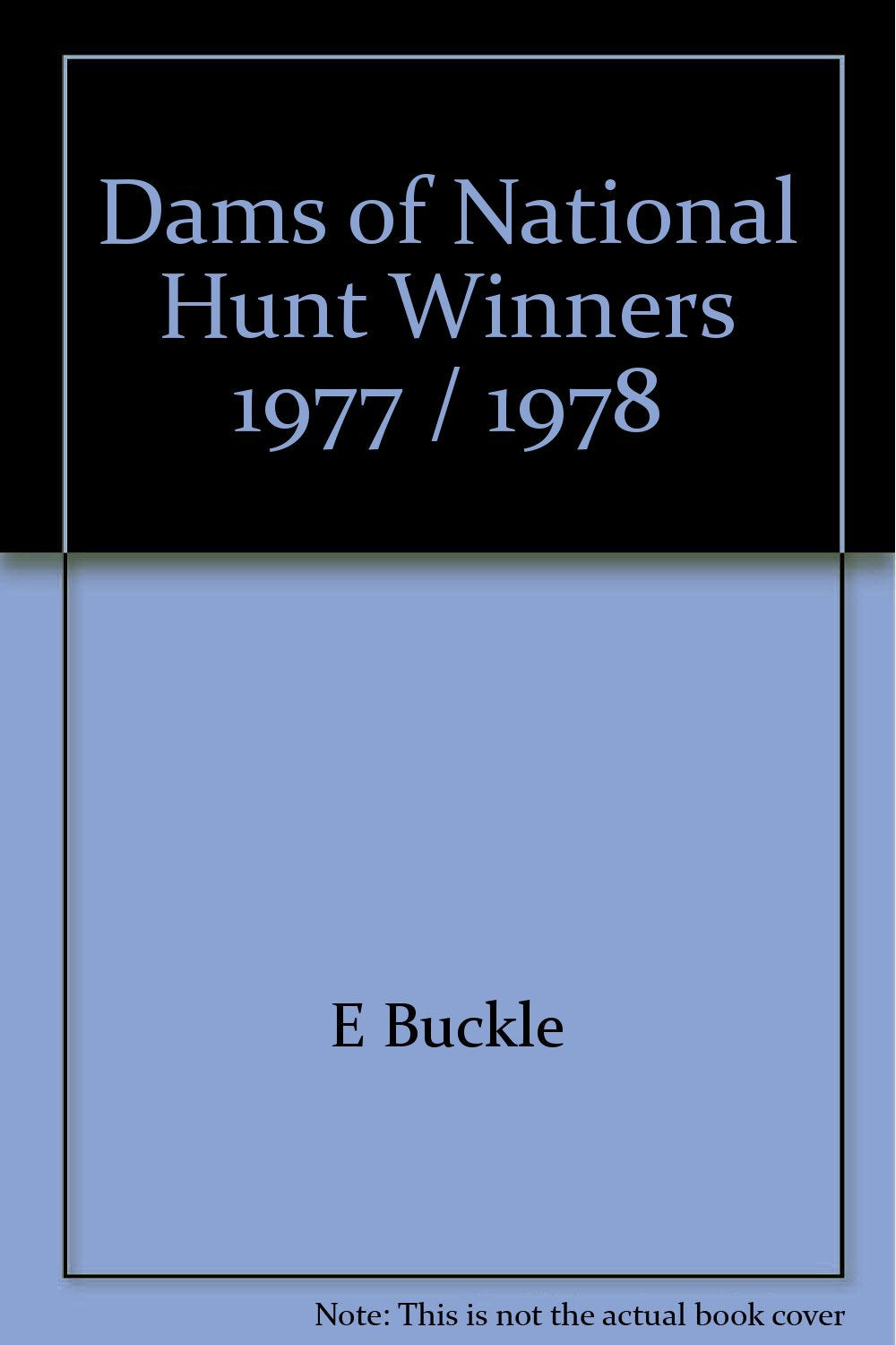 Dams of National Hunt Winners 1977-78 Leisure & Fun