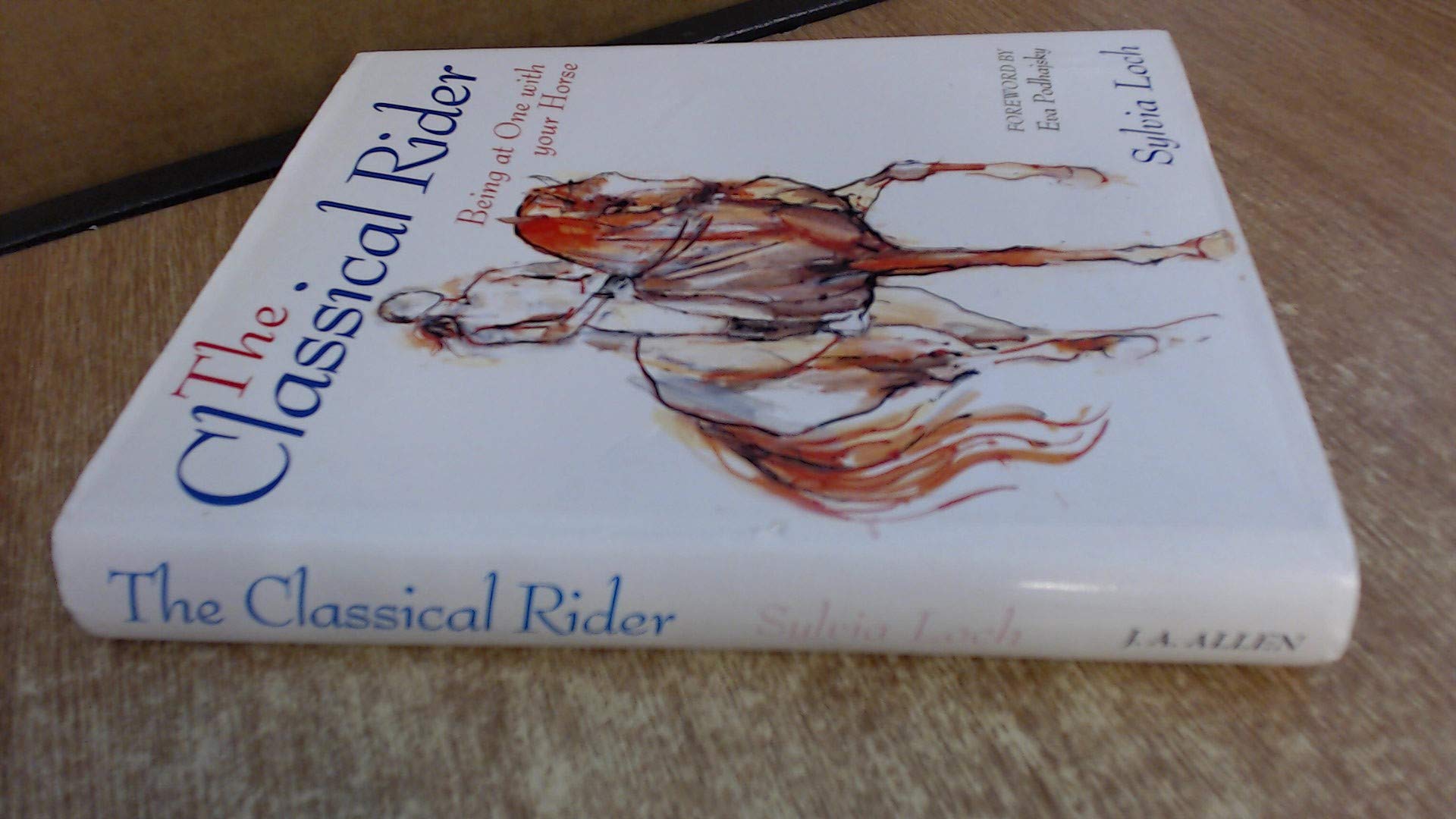 The Classical Rider: Being at One With Your Horse Pets