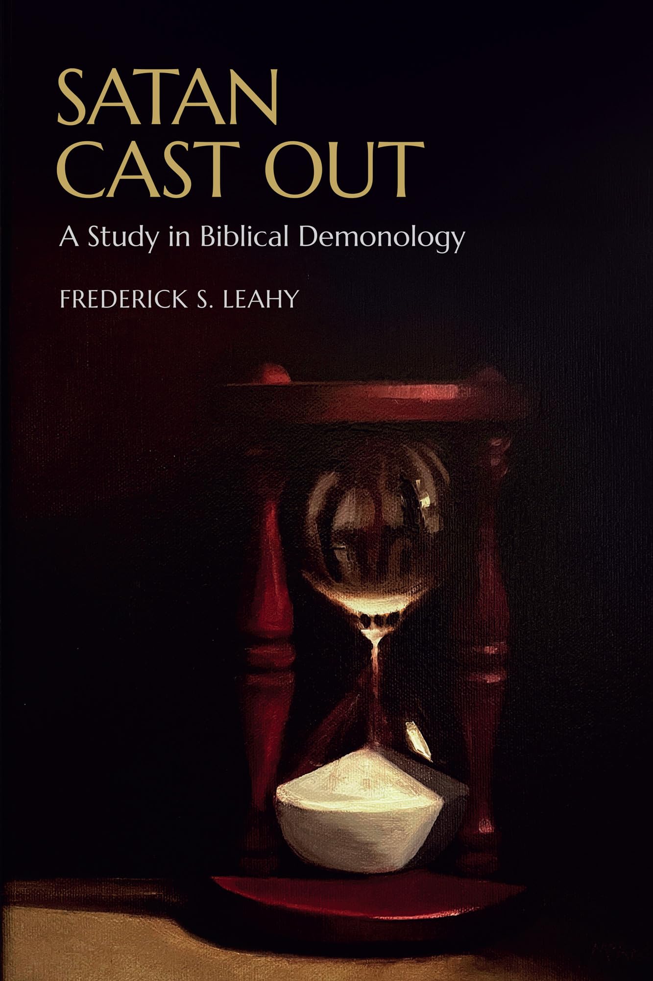 Satan Cast Out: A Study in Biblical Demonology book