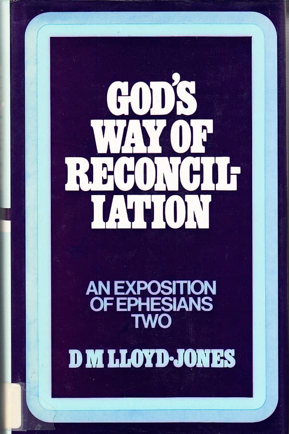 God's Way of Reconciliation: Ephesians 2: 1-22 Religion & Esotericism