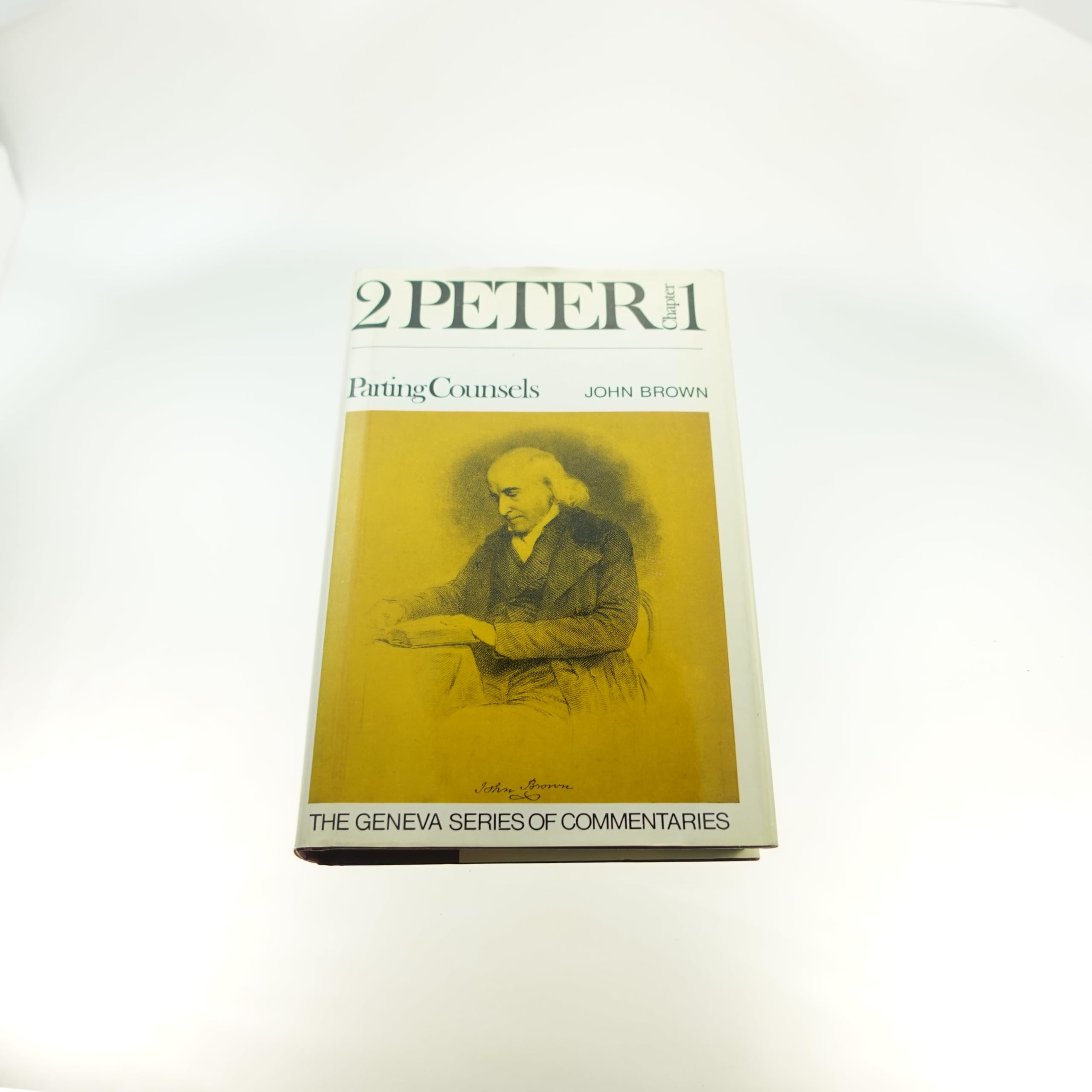Parting Counsels: Exposition of II Peter 1 (A Geneva series commentary) Religion & Esotericism