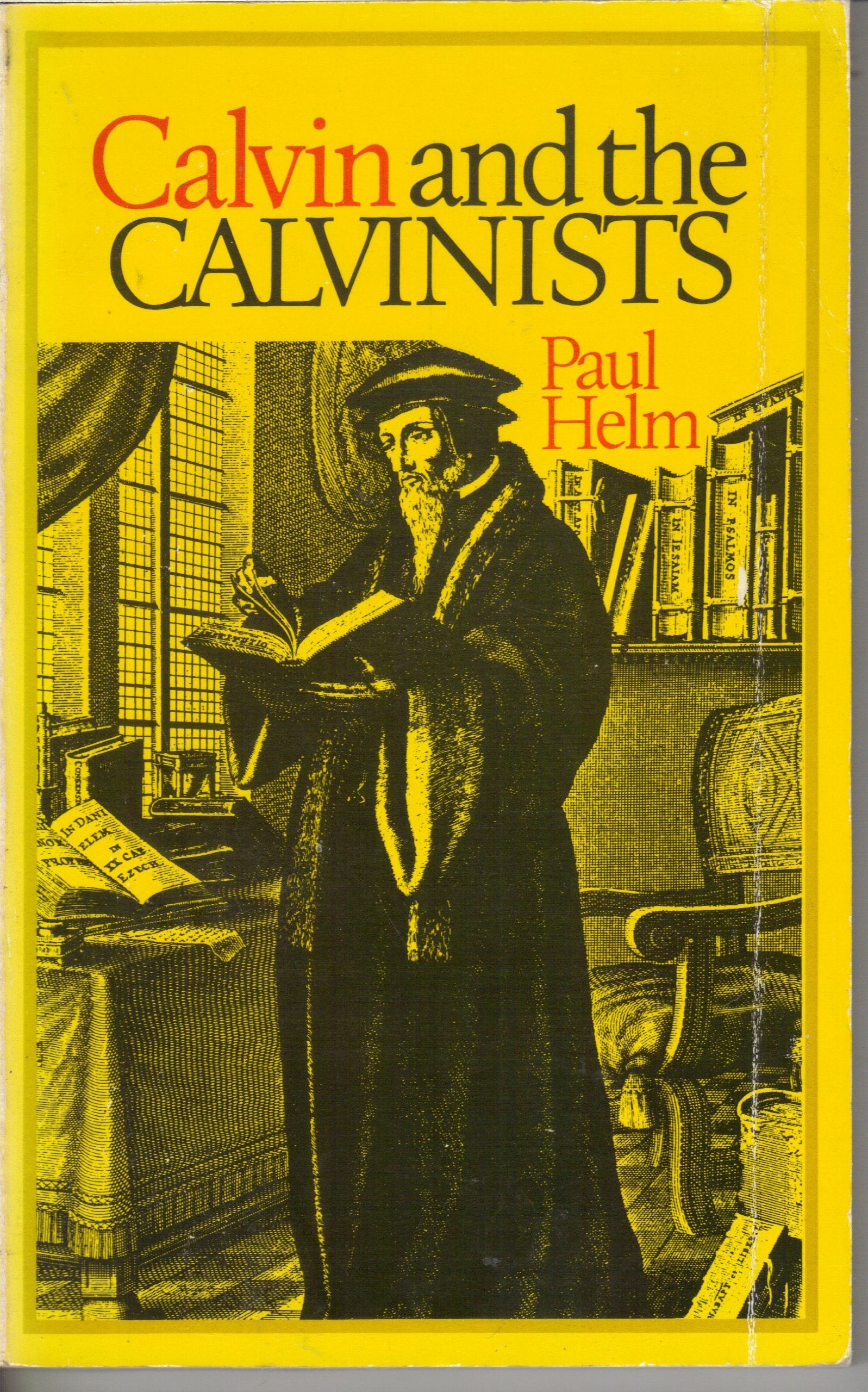 Calvin and the Calvinists Religion & Esotericism