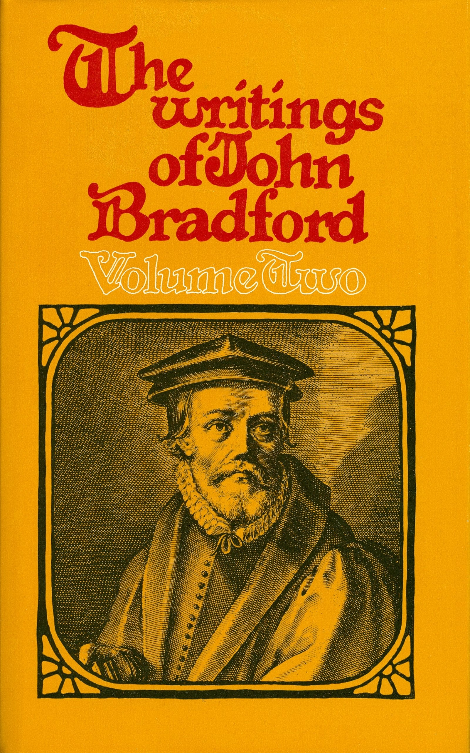 Writings of John Bradford Philosophy