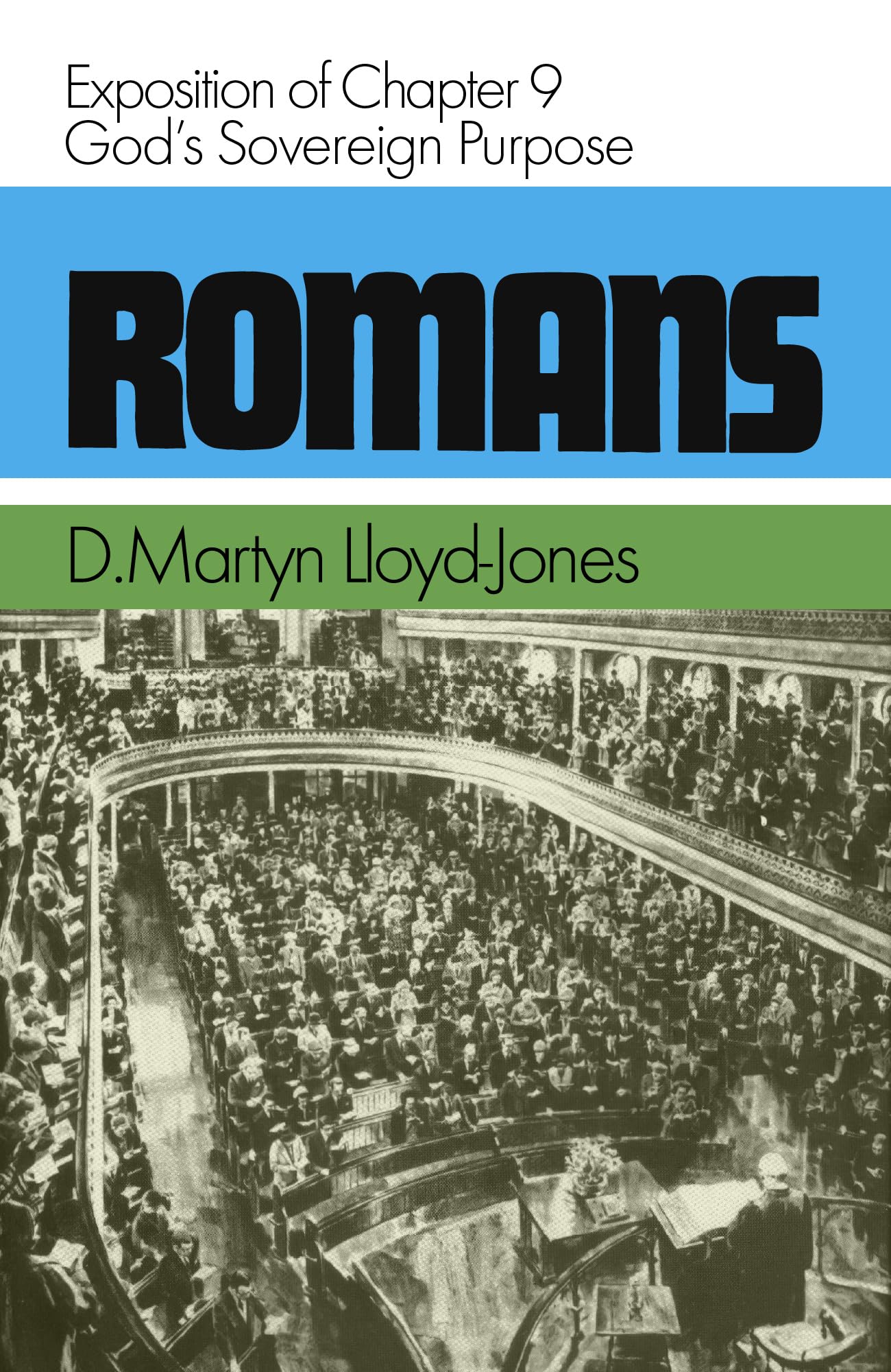 Romans 9: God's Sovereign Purpose: Exposition of Romans, Chapter 9 (Romans Series) Film, Art & Culture