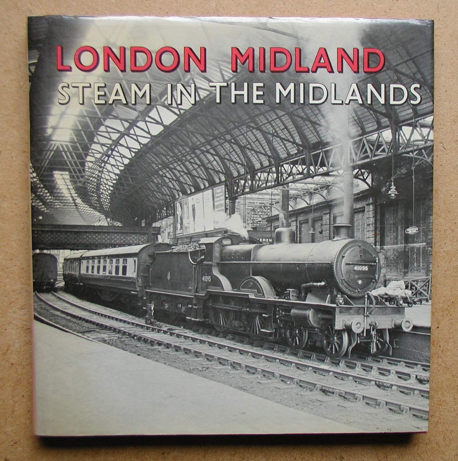 London Midland Steam: In the Midlands Books