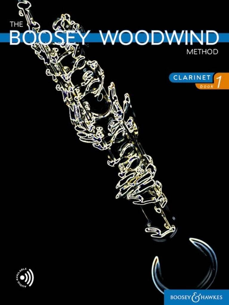 The Boosey Woodwind Method Clarinet: Vol.1. Klarinette. Ausgabe mit 2 CDs.: Clarinet in B, Book 1 (The Boosey Woodwind and Brass Method) Sheet Music