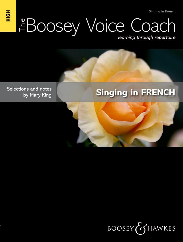 The Boosey Voice Coach: Singing in French. hohe Stimme und Klavier. hoch. Sheet Music
