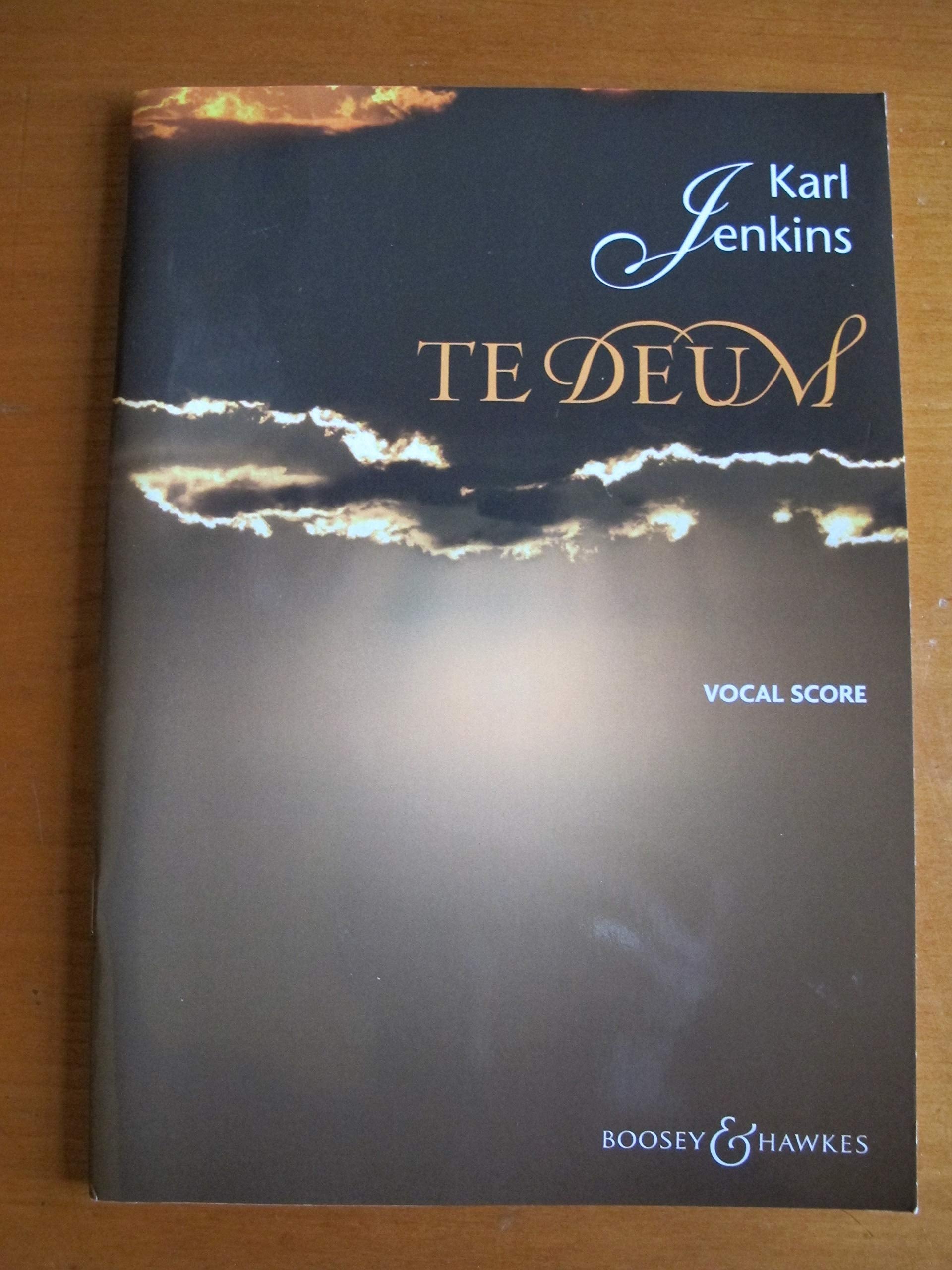 Te Deum: For Chorus, Two Trumpets, Timpani, Percussion & String Orchestra: Vocal Score Sheet Music