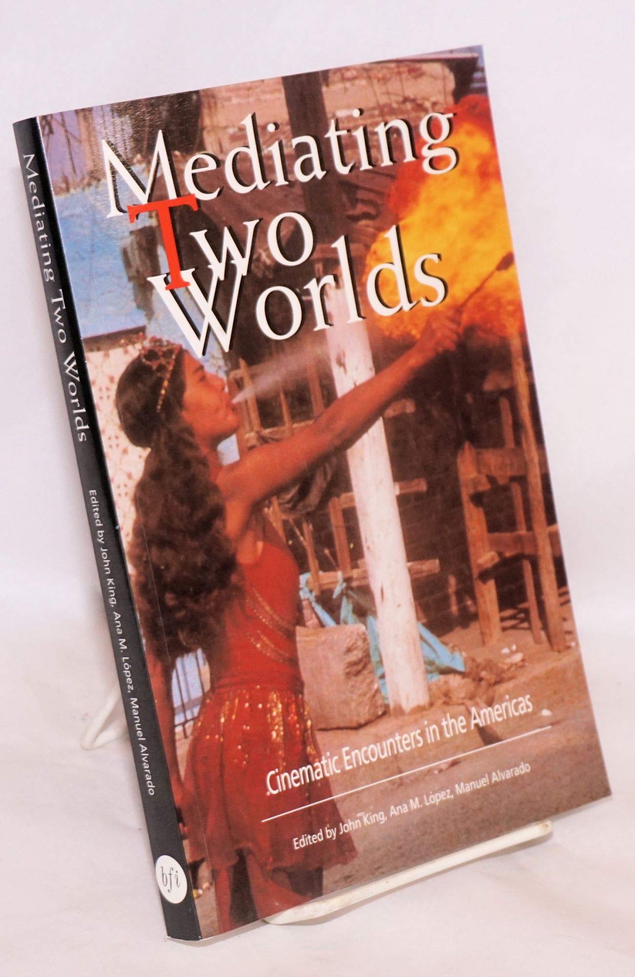 Mediating Two Worlds: Cinematic Encounters in the Americas book