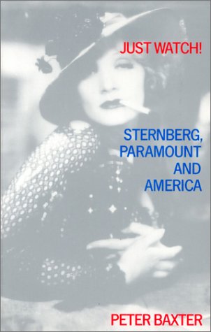 Product Image: Just Watch!: Sternberg, Paramount and America
