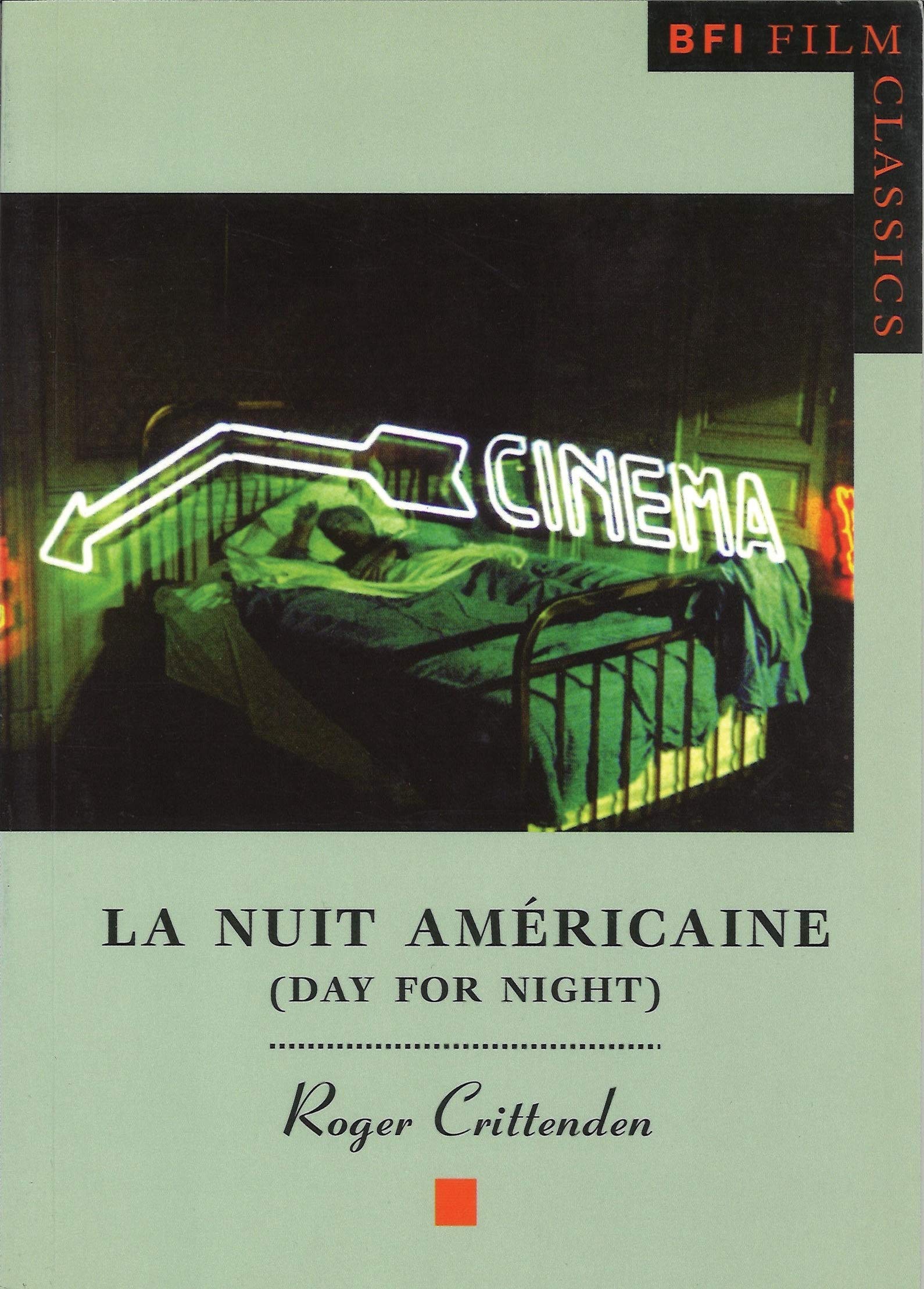 La Nuit Americaine (BFI Film Classics) Social Sciences