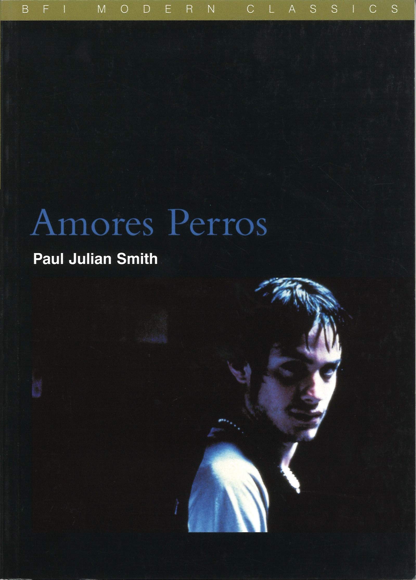 Amores Perros (Bfi Film Classics) General education