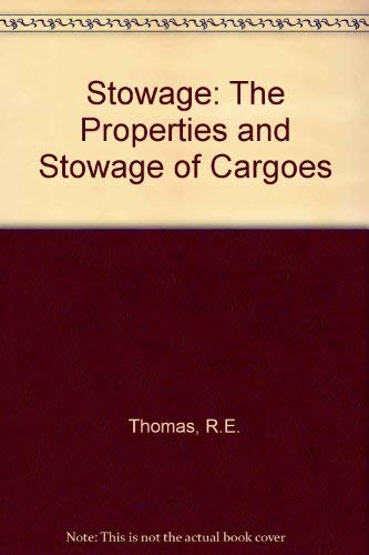 Stowage: The Properties and Stowage of Cargoes Books