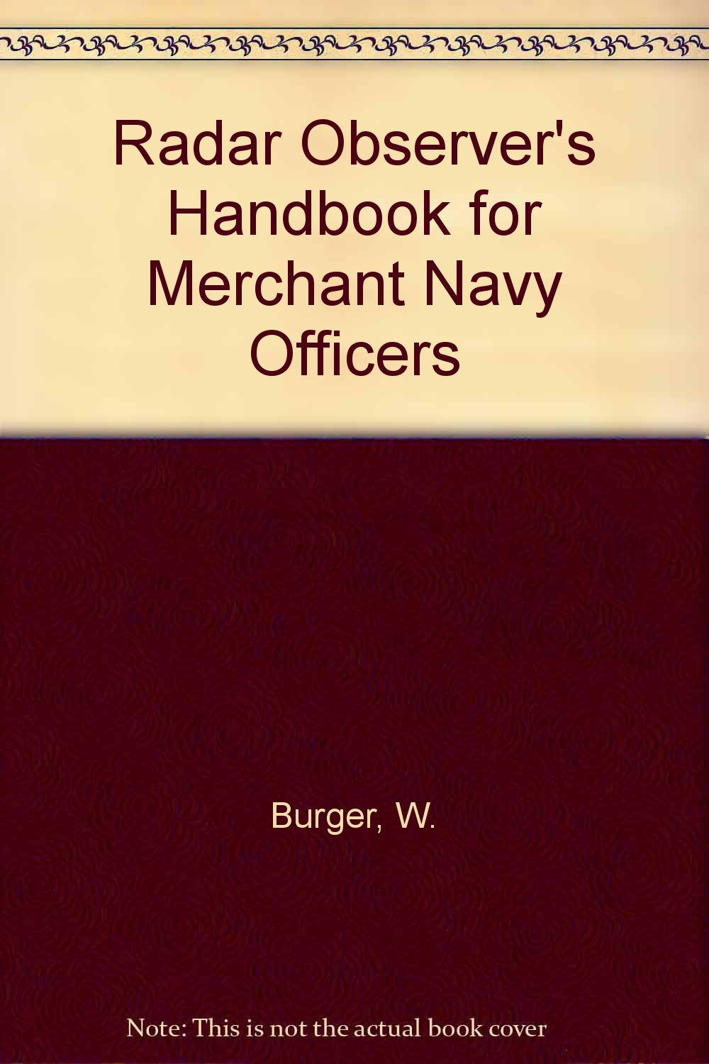 Radar Observer's Handbook for Merchant Navy Officers Media & Communication