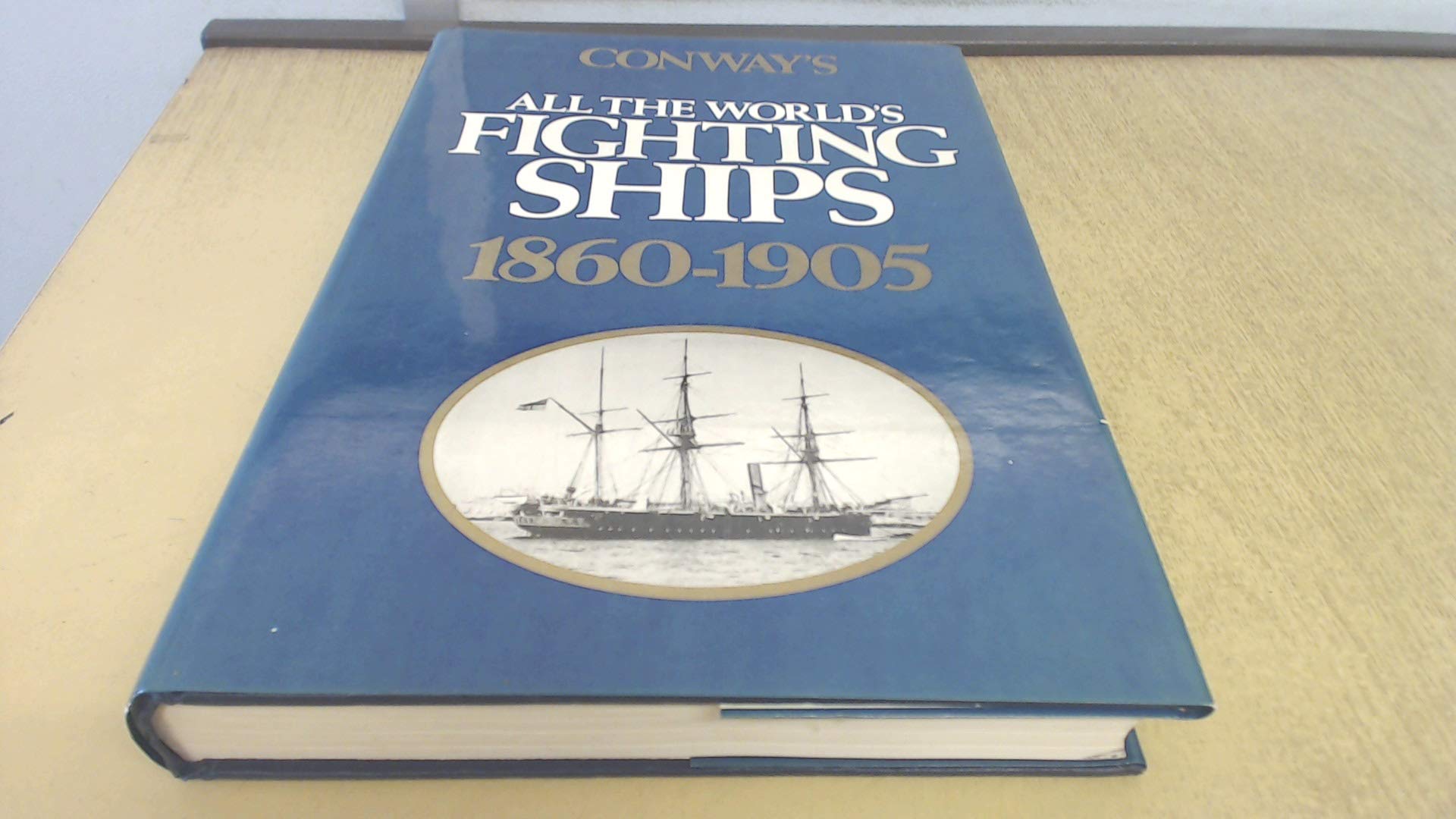 ALL THE WORLD'S FIGHTING SHIPS 1860 Social Sciences