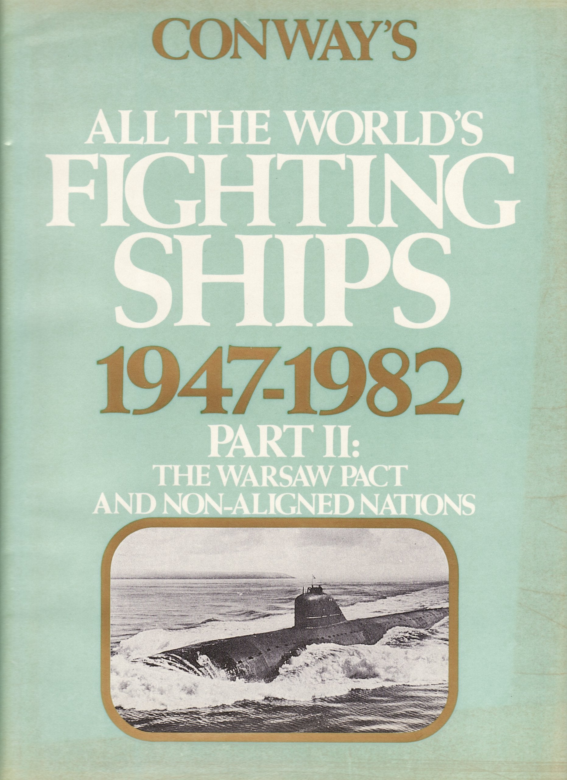 Warsaw Pact and Non-aligned Nations (Pt. 2) (Conway's All the World's Fighting Ships) Books
