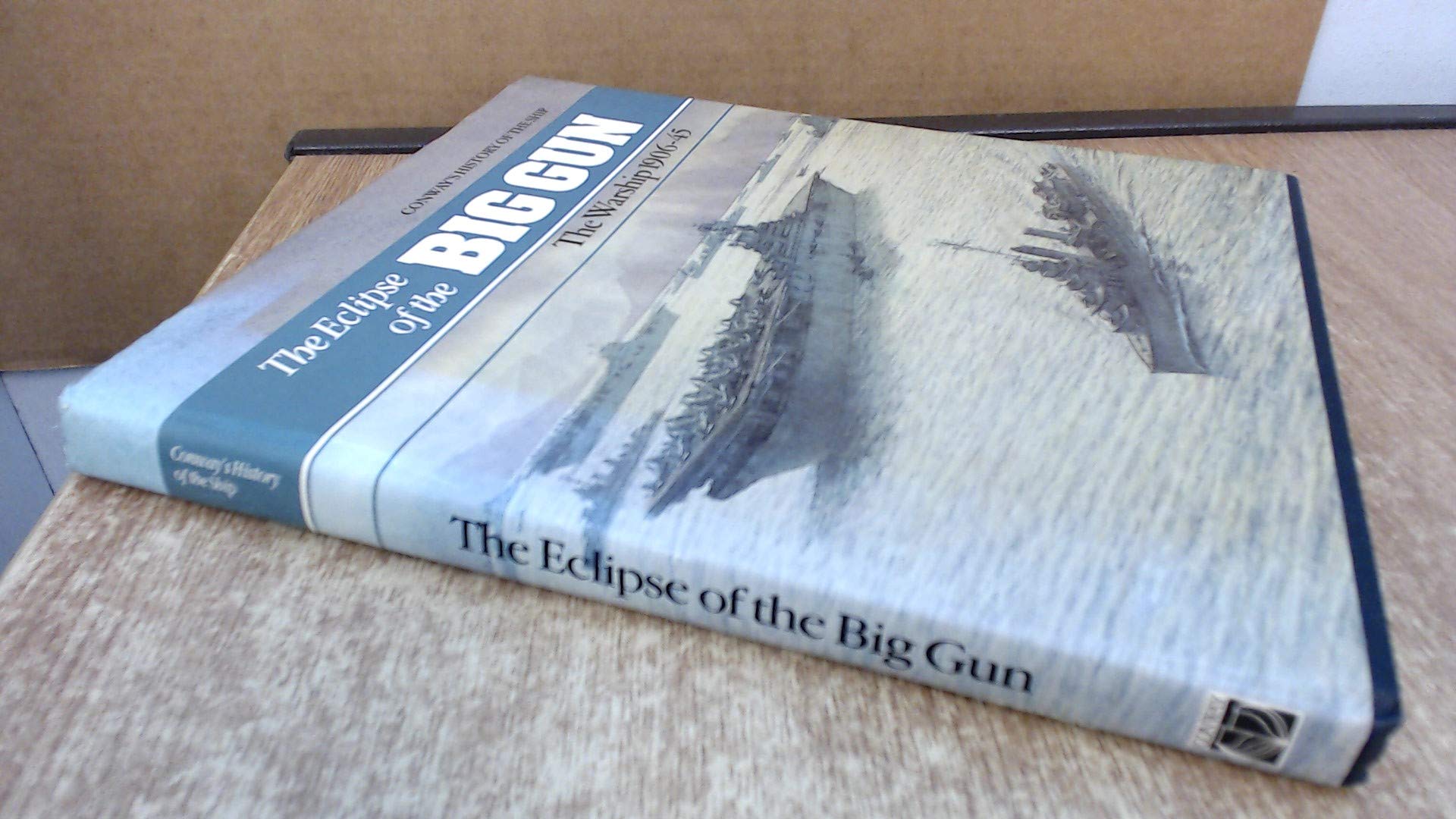 ECLIPSE OF THE BIG GUN THE WARSHI Social Sciences