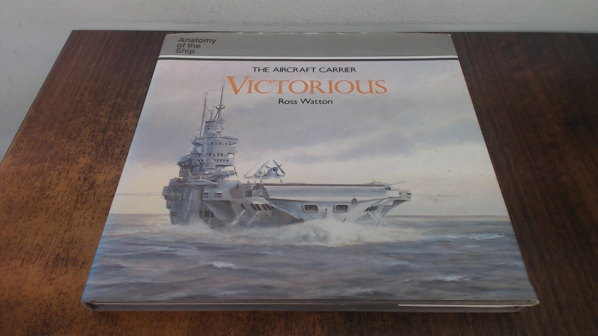 Aircraft Carrier "Victorious" (Anatomy of the Ship) Books