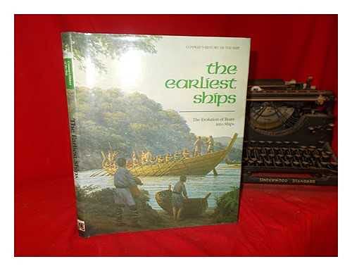 The Earliest Ships: The Evolution of Boats and Ships Leisure, Home & Garden