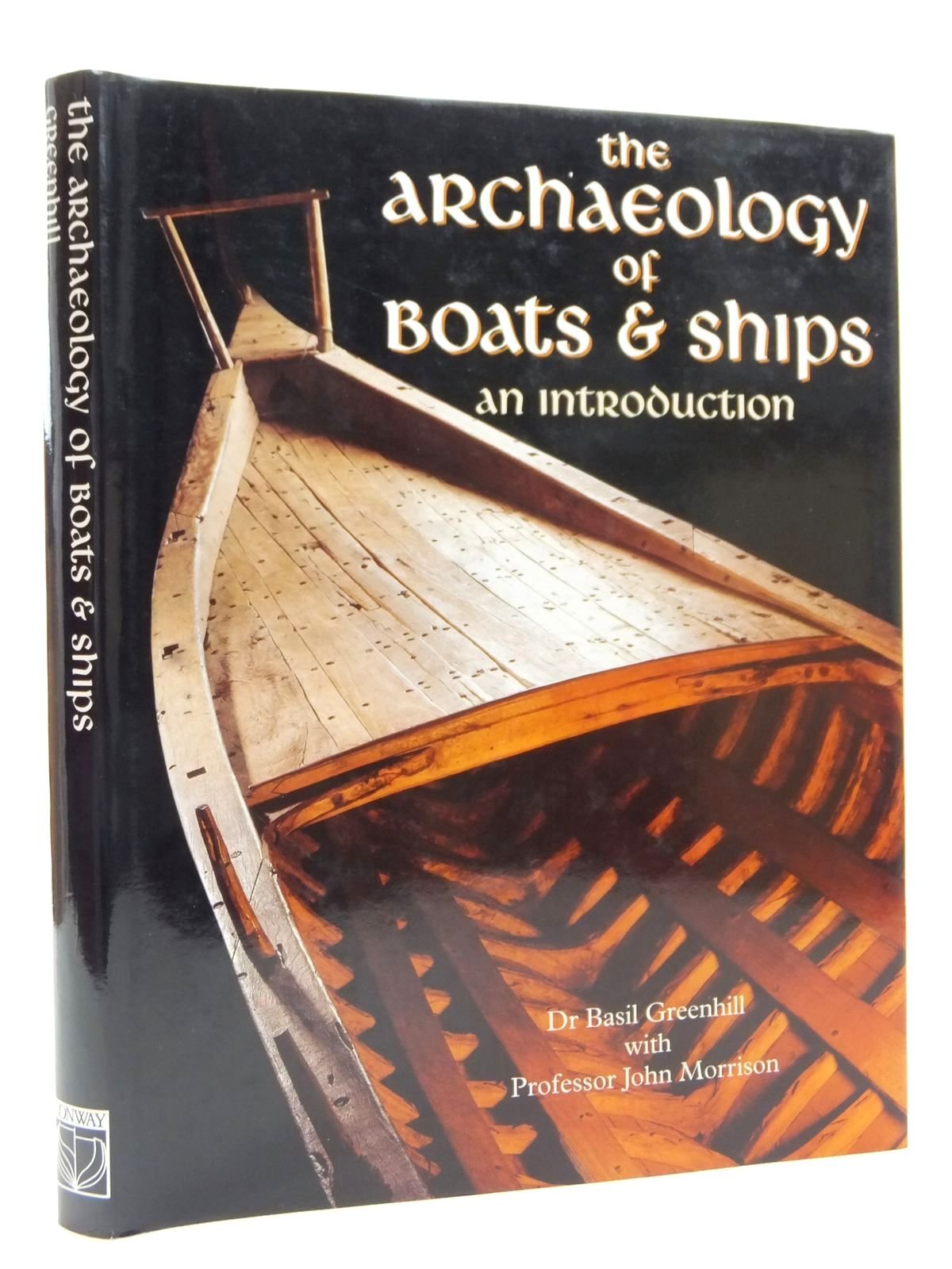 ARCHAEOLOGY OF BOATS & SHIPS book
