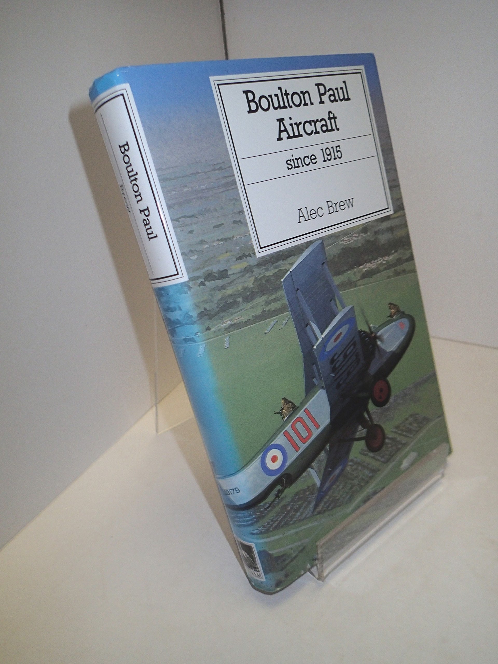 BOULTON PAUL AIRCRAFT SINCE 1915 Business, Finance & Career