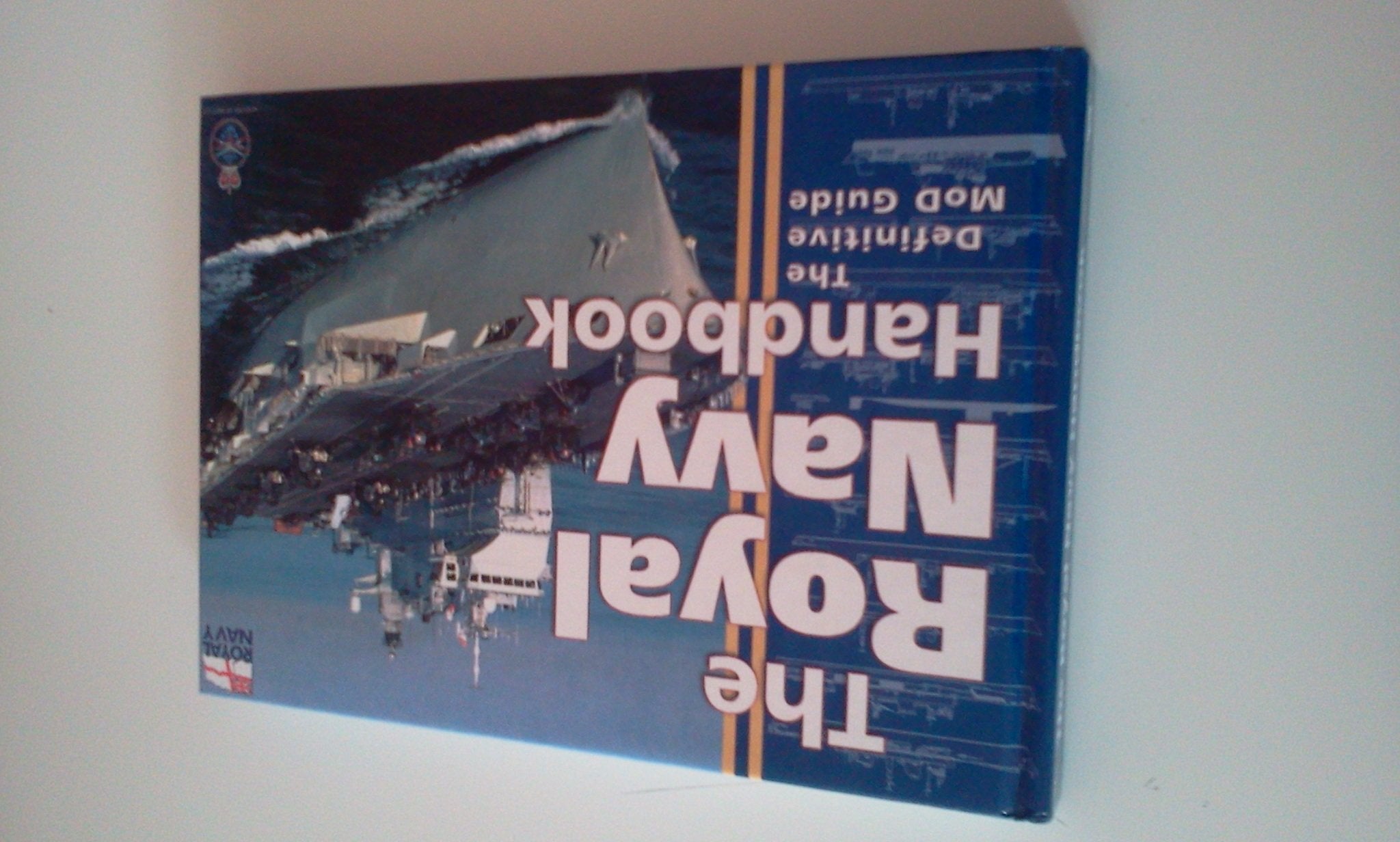 The Royal Navy Handbook: The Definitive MoD Guide book