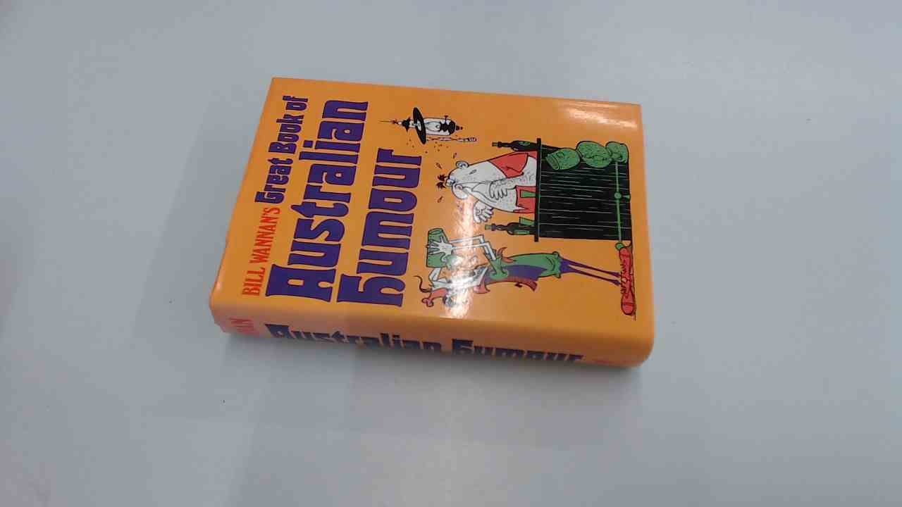 Great Book of Australian Humour von Bill Wannan Books