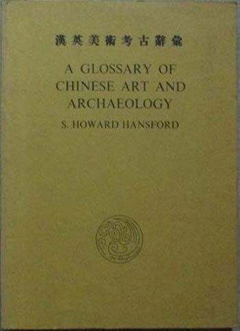 Glossary of Chinese Art and Archaeology Books