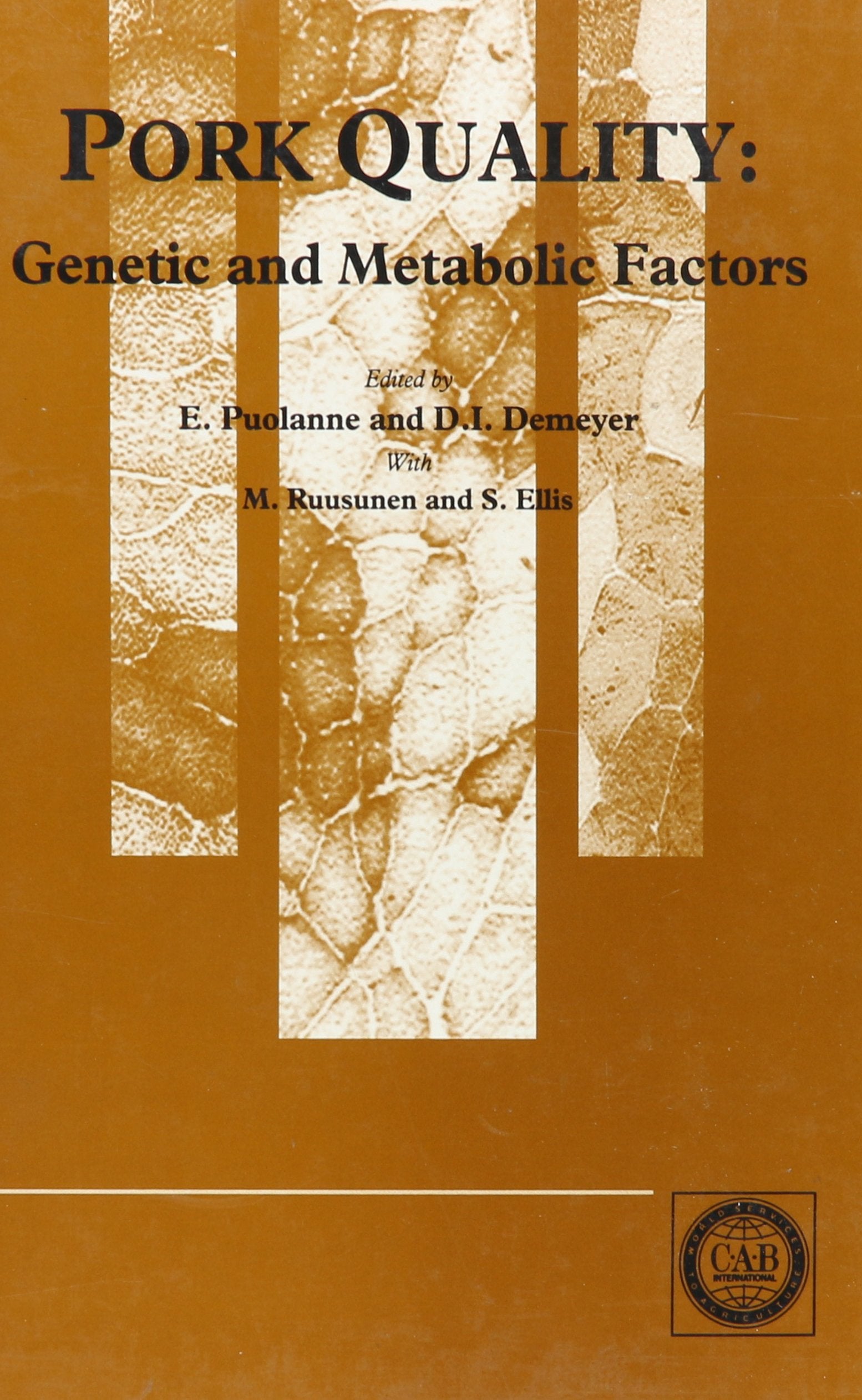 Pork Quality: Genetic and Metabolic Factors.: Genetic and Metabolic Factors : Papers Presented at an Oecd Workshop in Helsinki, Finland, June 8-10, 1992 Science
