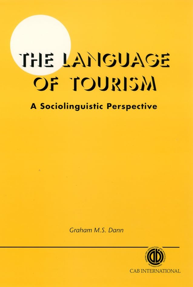 The Language of Tourism: A Sociolinguistic Perspective book