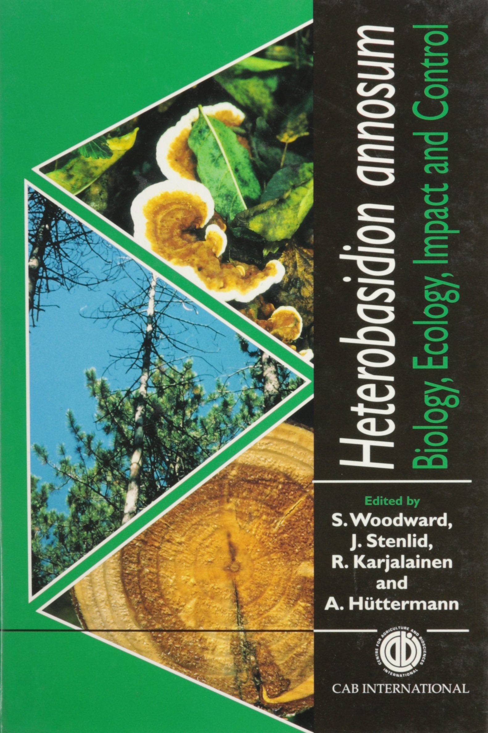 Heterobasidion Annosum: Biology, Ecology, Impact and Control Mathematics