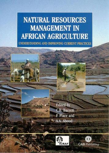 Natural Resources Management in African Agriculture: Understanding and Improving Current Practices Business, Finance & Career