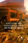 Agriculture and International Trade: Law, Policy and the WTO (Cabi Publishing) Law