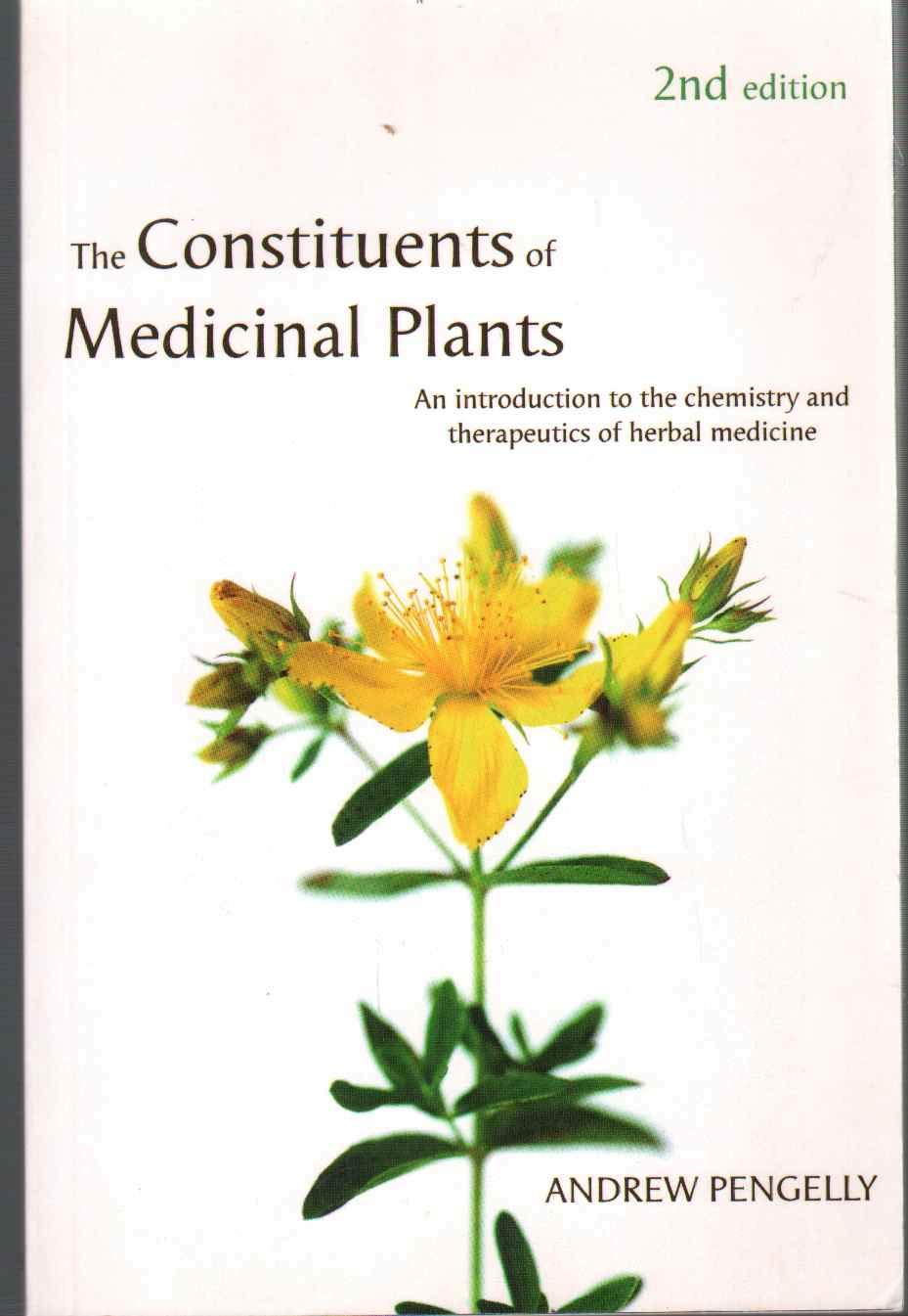 Constituents of Medicinal Plants: An introduction to the chemistry and therapeutics of herbal medicine Medicine