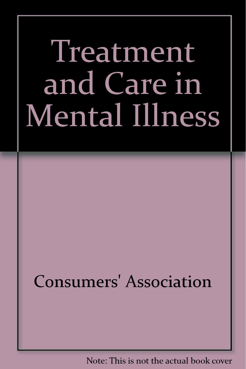 Treatment and Care in Mental Illness Books