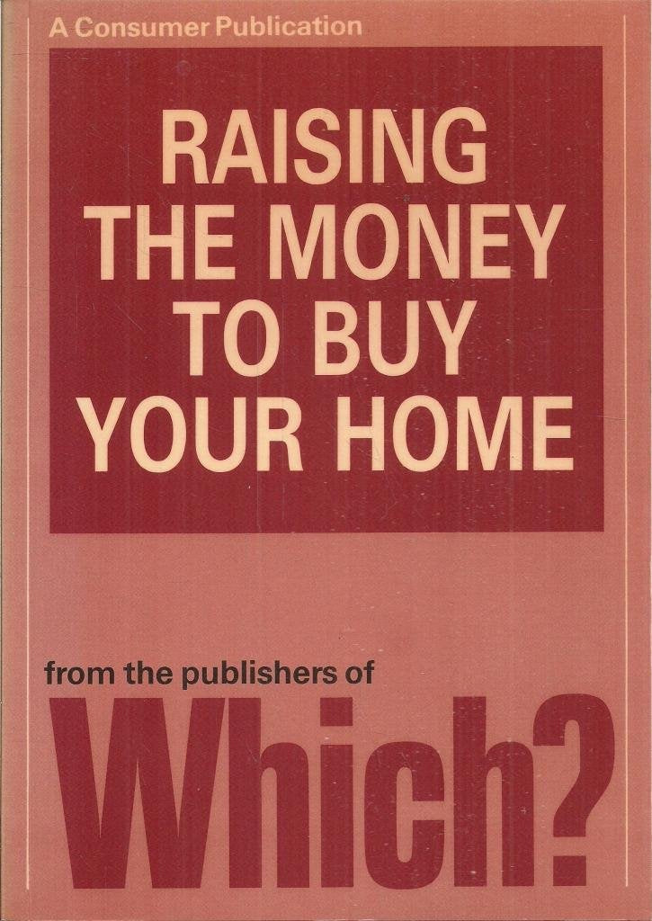 Raising the Money to Buy Your Home Books